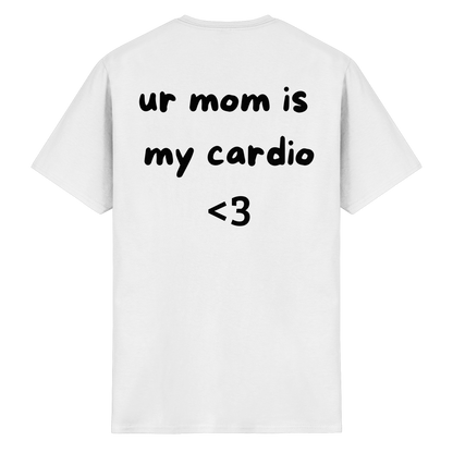"ur mom is my cardio" - Heavy Cotton T-Shirt