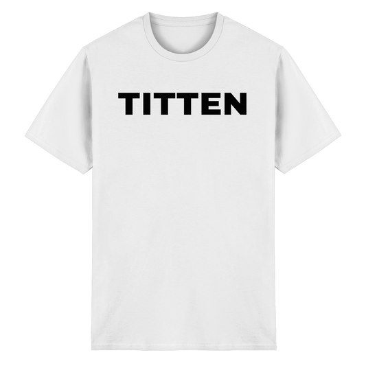 "TITTEN" - Heavy Cotton T-Shirt
